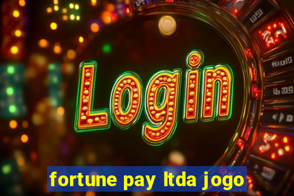 fortune pay ltda jogo